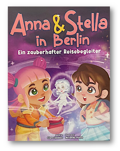 Anna & Stella in Berlin - Ein zauberhafter Reisebegleiter (German version)